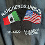 RancherosUnidos Mexico Estados Unidos