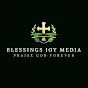 BLESSINGS JOY MEDIA