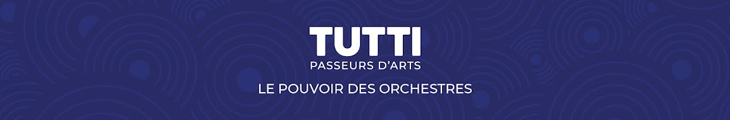 TUTTI Passeurs d'Arts