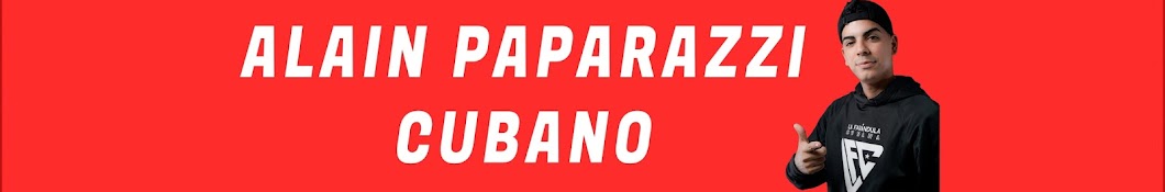 ALAIN PAPARAZZI CUBANO Banner