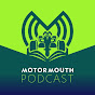 The MotorMouth Podcast