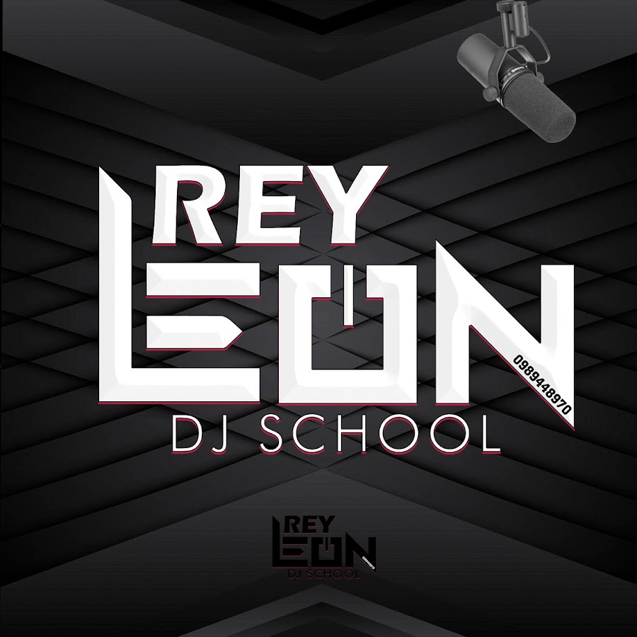 Rey Leon Dj school