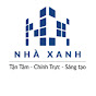 XÂY DỰNG NHÀ XANH