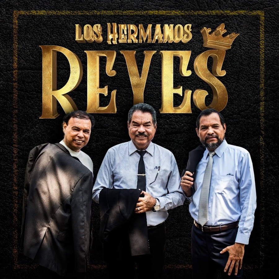 Los Hermanos Reyes @LosHermanosReyesOfficial