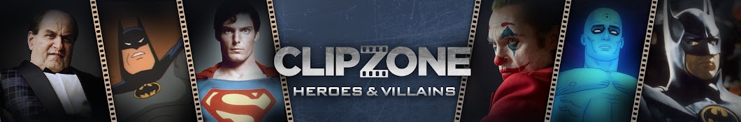 ClipZone: Heroes & Villains