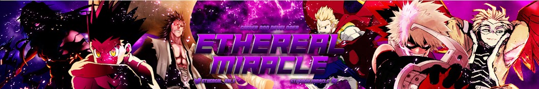 EtherealMiracle Banner