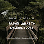 Travel Walks TV