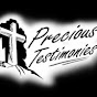 PRECIOUS TESTIMONIES