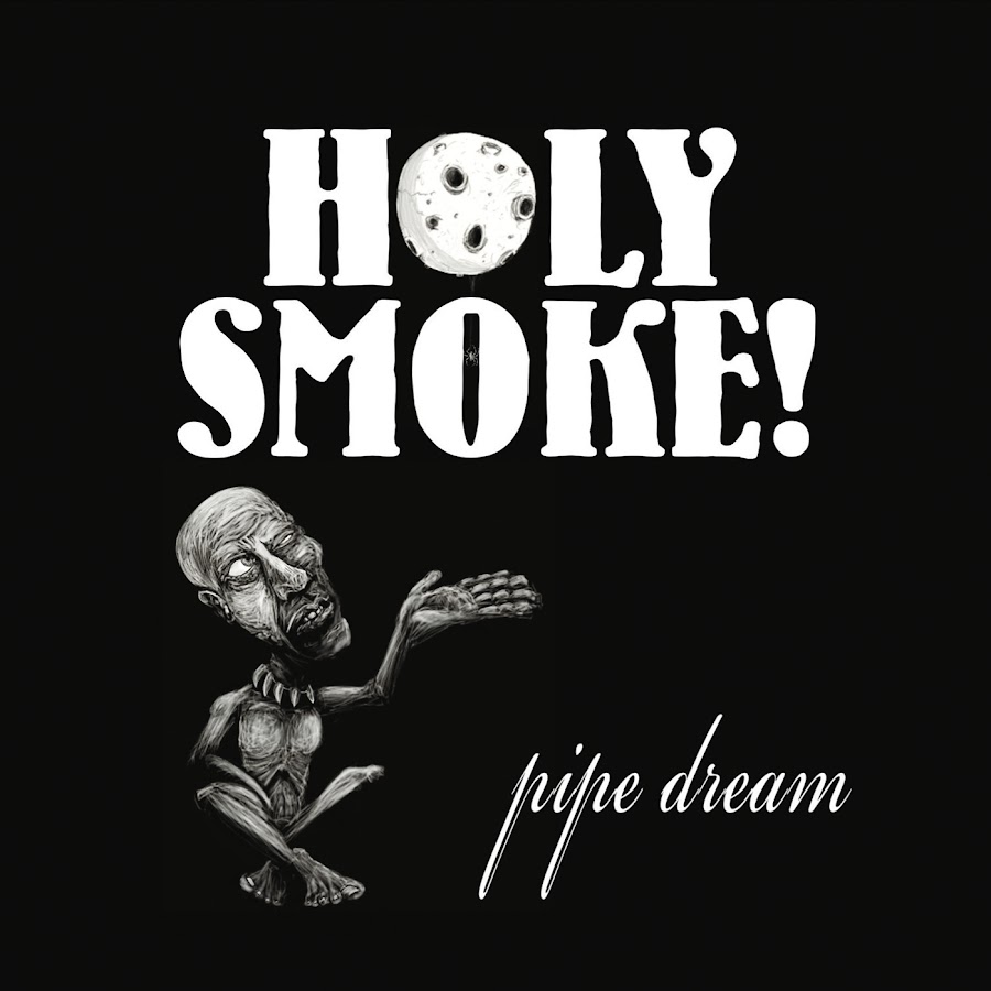 Got holy smoke. Holy_Smoke privat. Dieam. Be kind Holy Smoke.