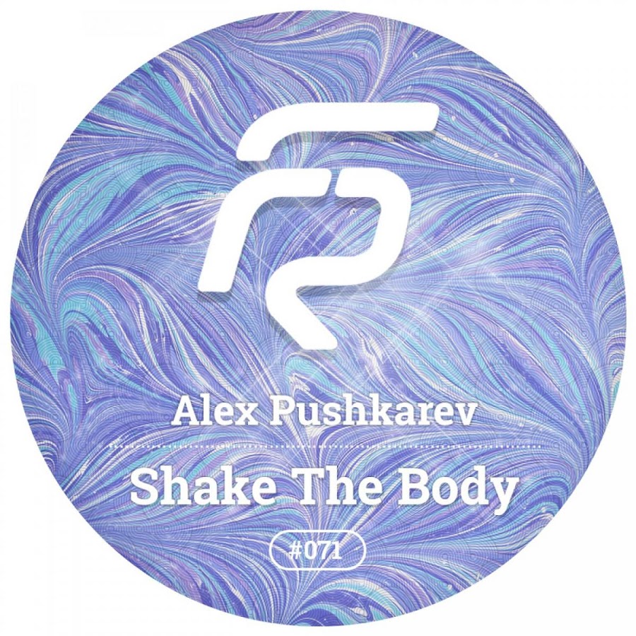 Alex world music original. Pushkarev. Shake the World август.