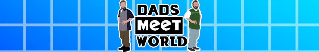 Dads Meet World