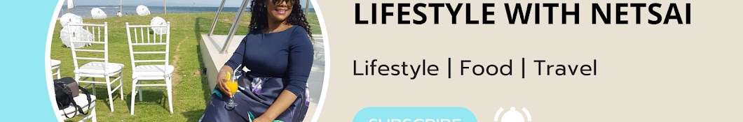 Lifestyle with Netsai