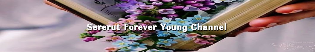 Sererut Forever Young Channel