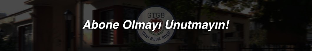 GTGB Yeni Nesil Kolu