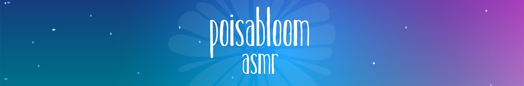 Poisabloom ASMR Banner