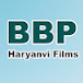 BBP HARYANVI FILMS 