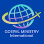 GOSPEL MINISTRY International