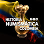 Historia Numismática Colombia®