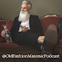 Old Fashion Masonic Podcast