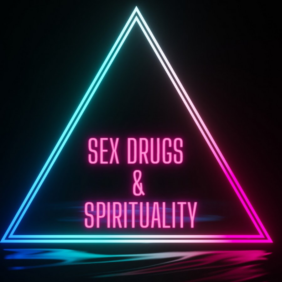 Sex Drugs and Spirituality Podcast - YouTube