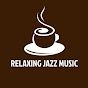 Relaxing Jazz Music