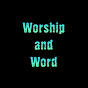 Worship And Word