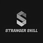 STRANGER SKILL