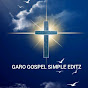 GARO GOSPEL OFFICIAL  SIMPLE  EDITZ🥰