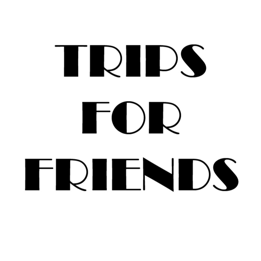 trips-for-friends-youtube