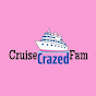 Cruise Crazed Fam