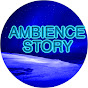 The Ambience Story