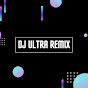 DJ Ultra Remix