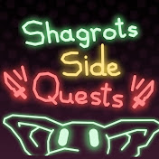 Shagrots SideQuests