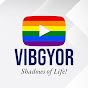 VIBGYOR...Shadows of Life..!!!!!