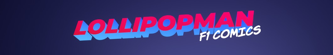 Lollipopman F1 Comics Banner