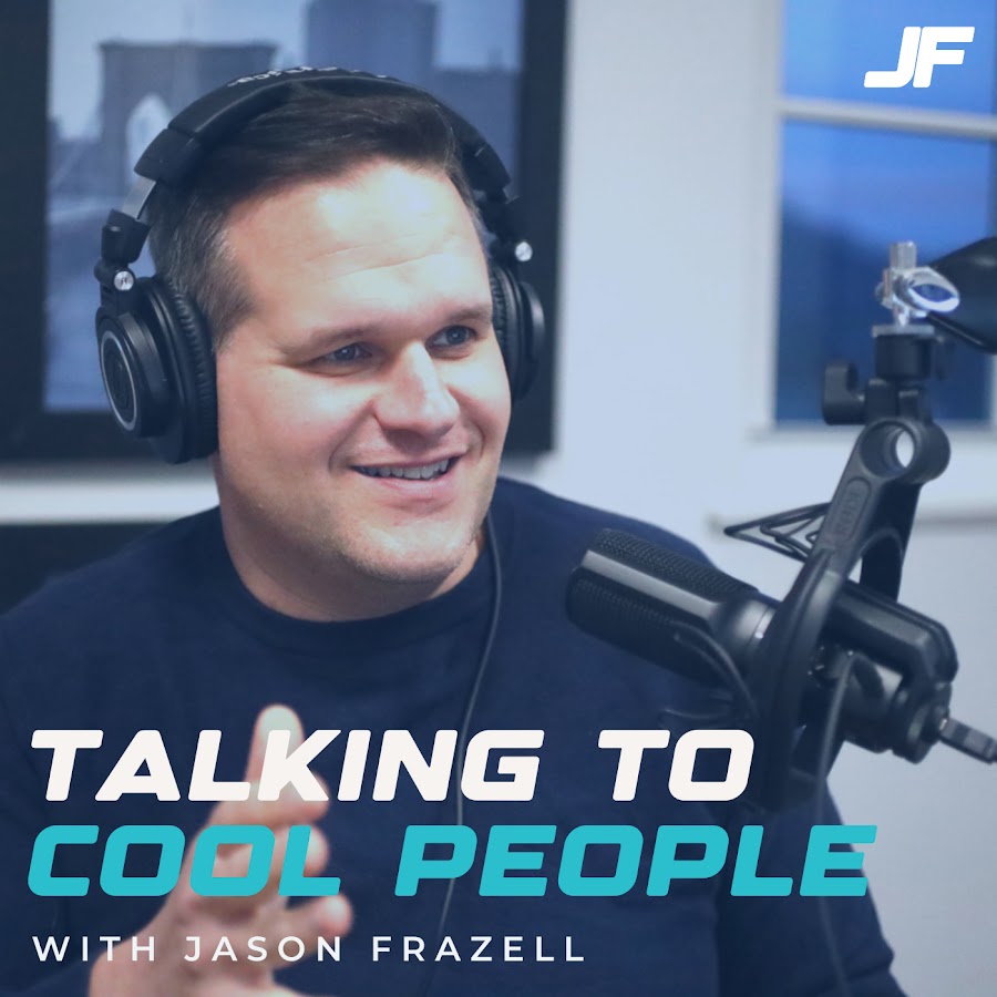 Talking to Cool People Podcast w/ Jason Frazell