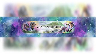 Заставка Ютуб-канала Luna_the_pantera