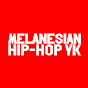 MELANESIAN HIP-HOP YK
