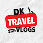 Dk Travel Vlogs