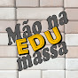 Edu Mão na Massa