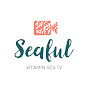 Seaful - Vitamin Sea TV