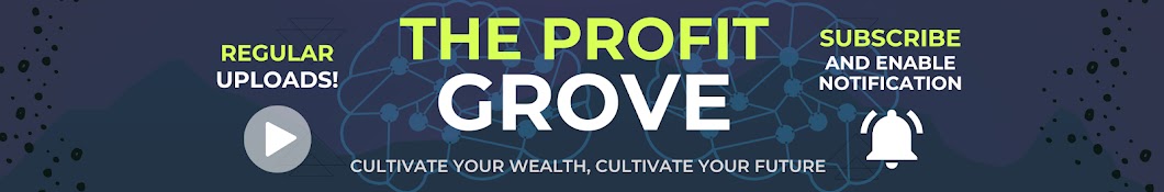 The Profit Grove