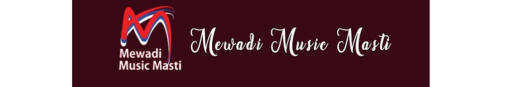 Mewadi Music Masti