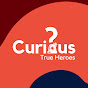 Curious?: True Heroes