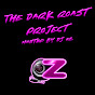 Dark Roast Project - Hosted by DJ Oz