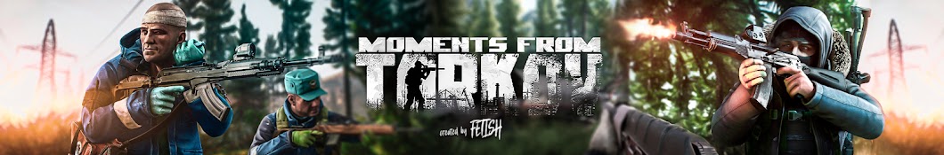 MOMENTS FROM TARKOV