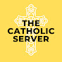 The Catholic Server