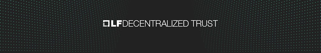 LF Decentralized Trust