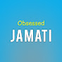 Obsessed Jamati