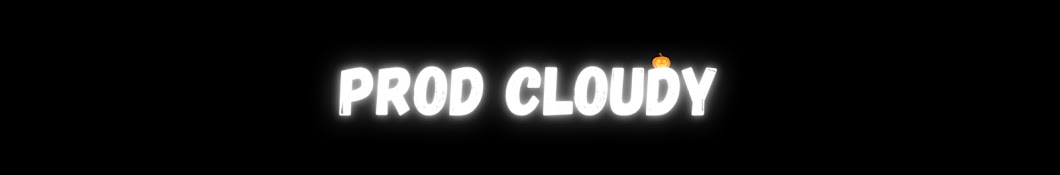 Prod. Cloudy